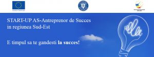 START-UP AS - Antreprenor de succes in regiunea Sud-Est